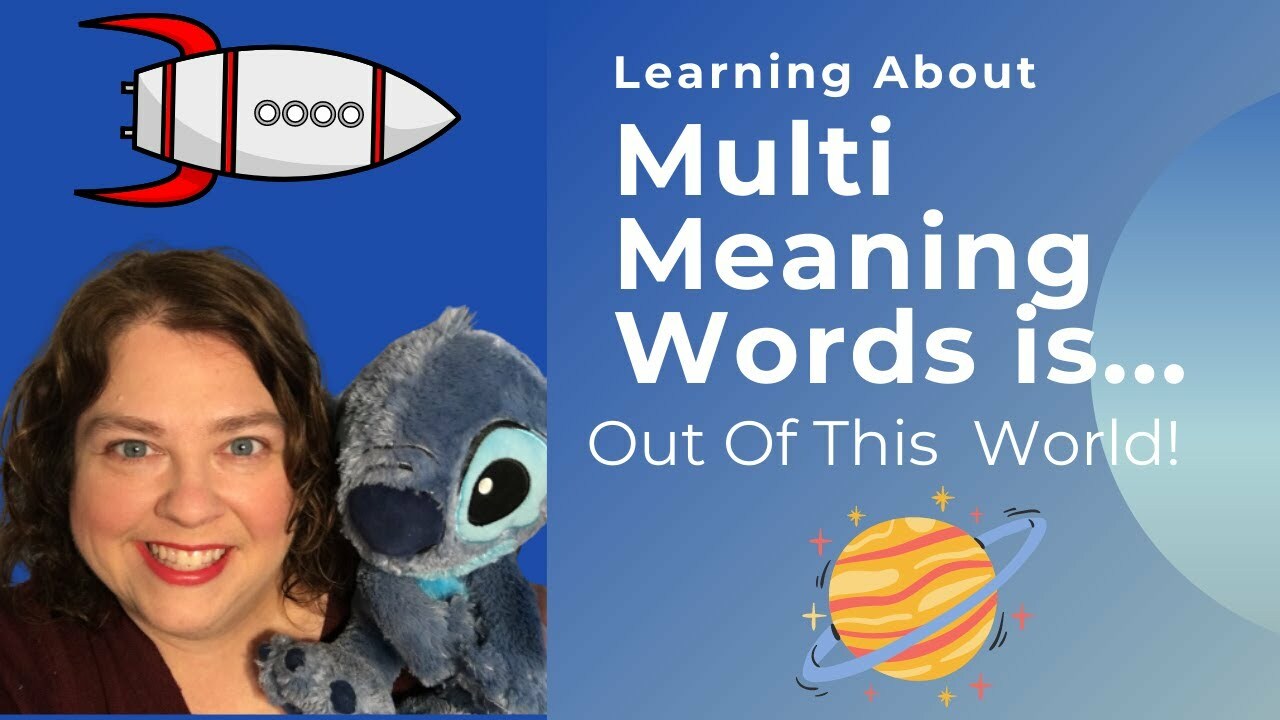 Multiple Meaning Words are Out of This World!